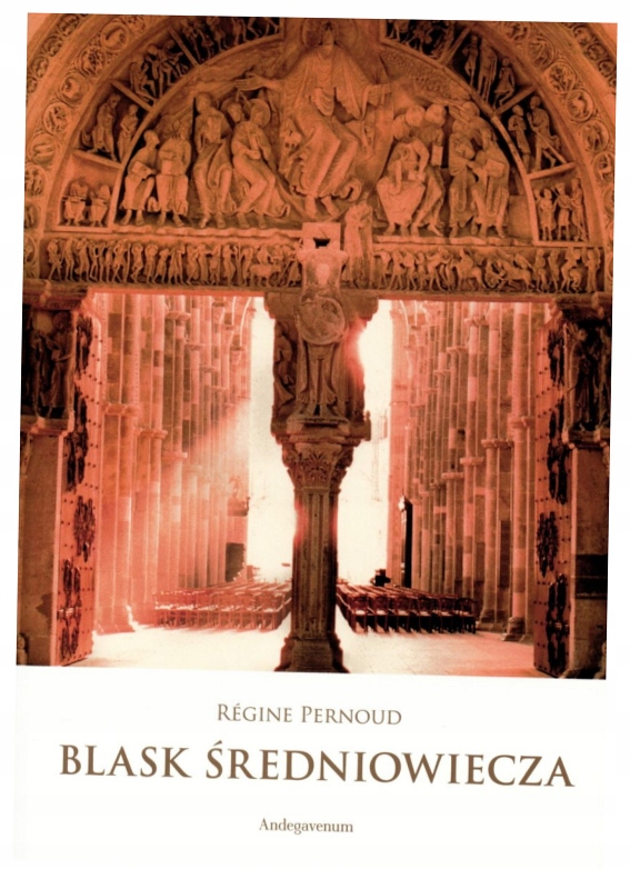 Blask średniowiecza Regine Pernoud