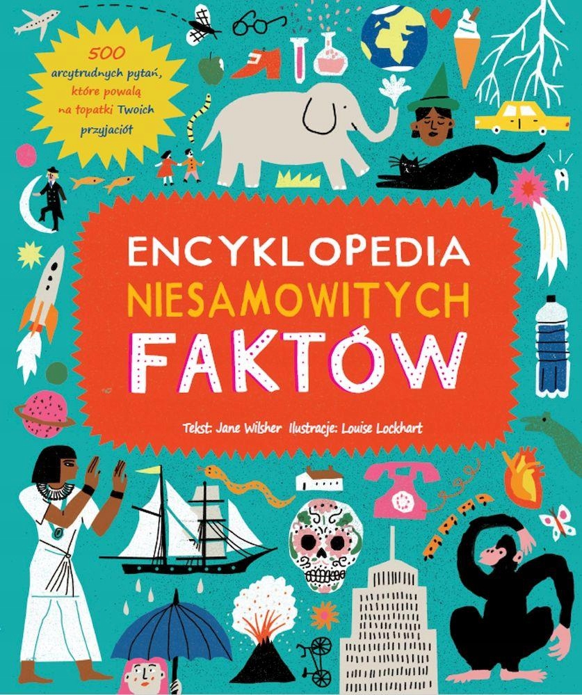 

Encyklopedia Niesamowitych Faktów