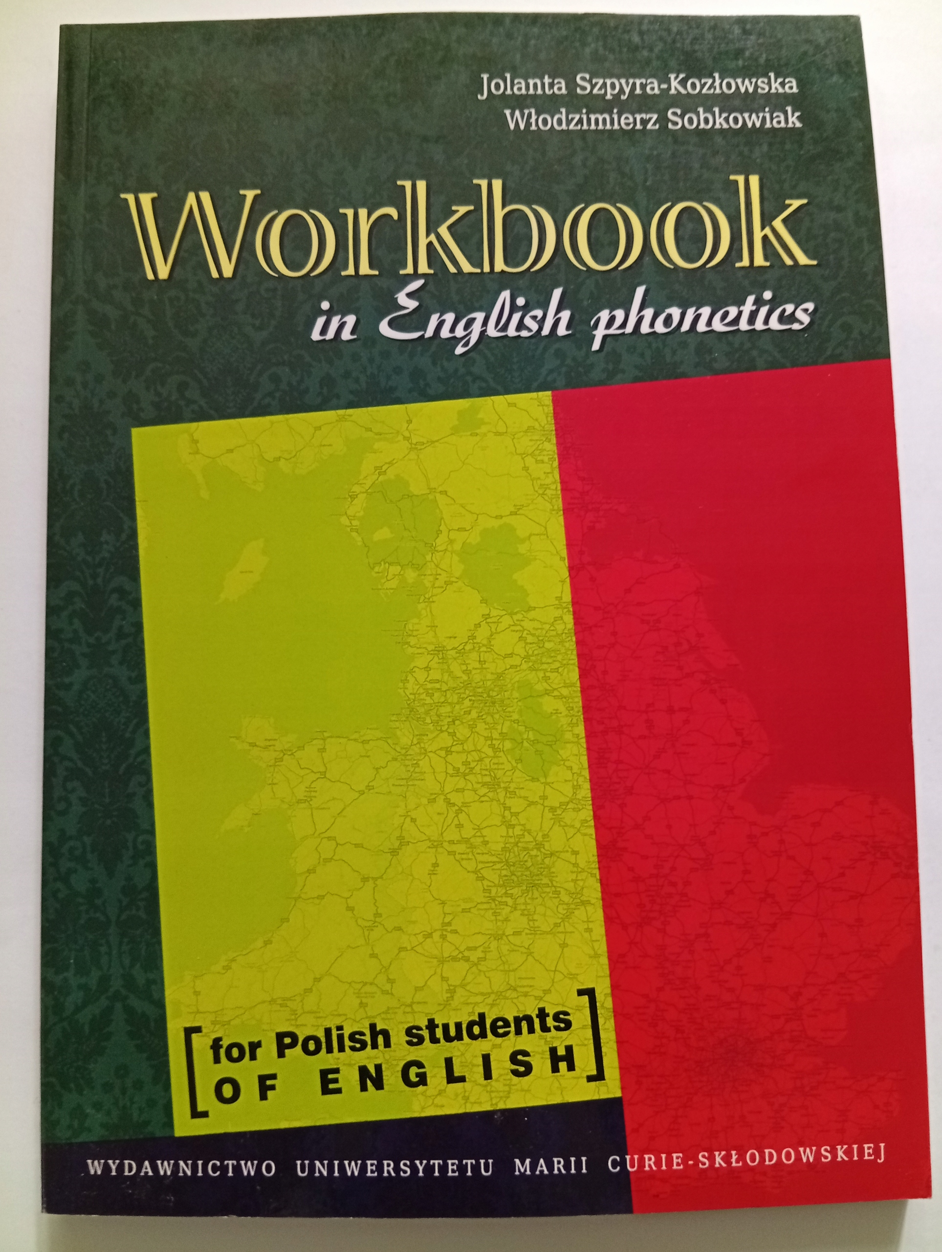 Workbook in English phonetics Jolanta Szpyra Kozłowska