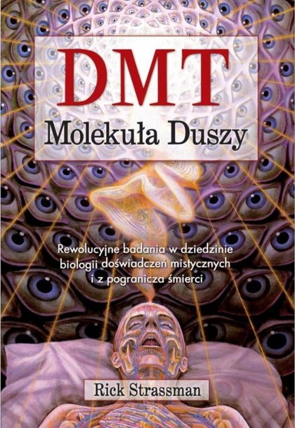 DMT Molekuła duszy - Rick Strassman