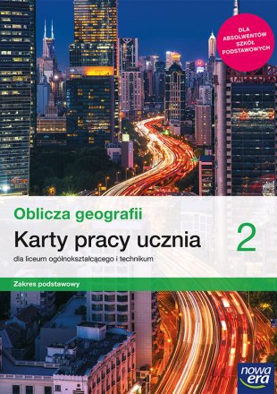 

Oblicza geografii 2 Karty pracy zakres podstawowy