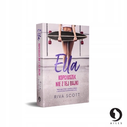 Ella Kopciuszek nie z tej bajki
