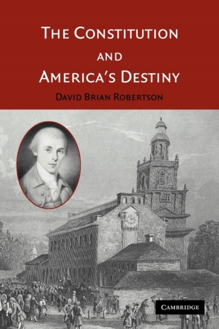The Constitution and Americas Destiny
