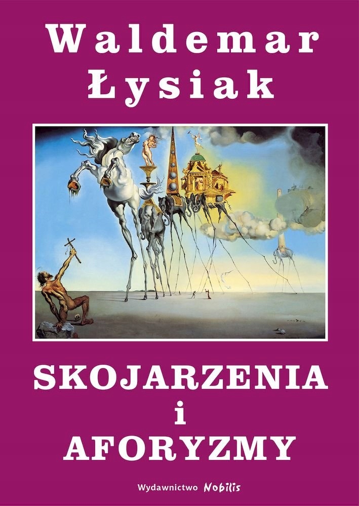 

Skojarzenia I Aforyzmy Waldemar Łysiak twarda
