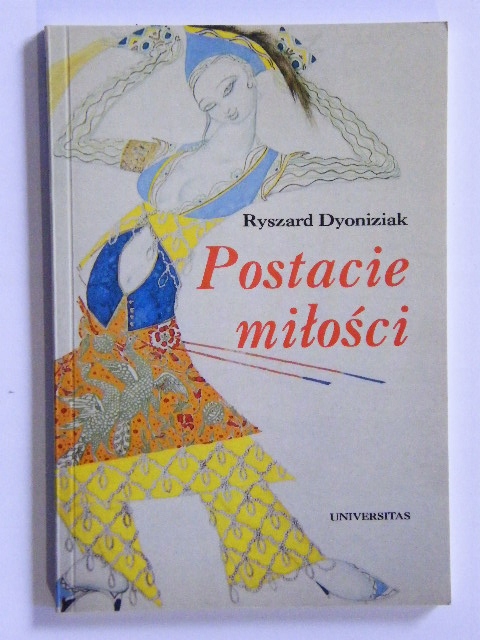 Postacie Miłości Ryszard Dyoniziak