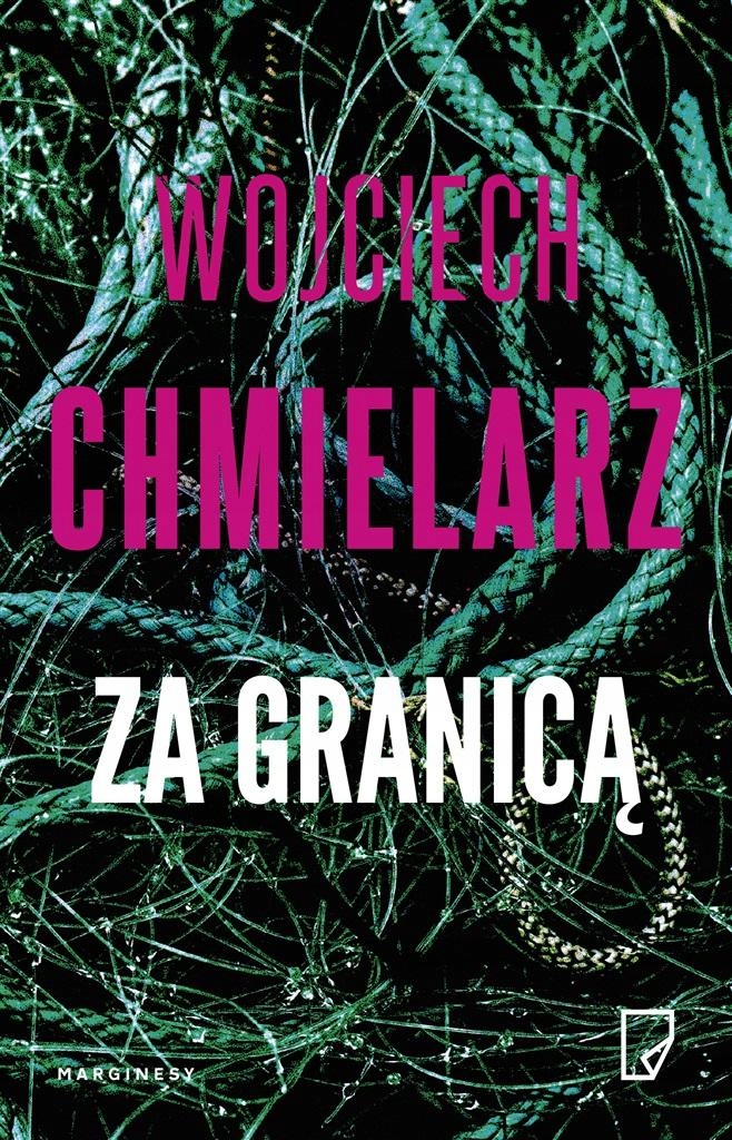 

Za Granicą Wojciech Chmielarz