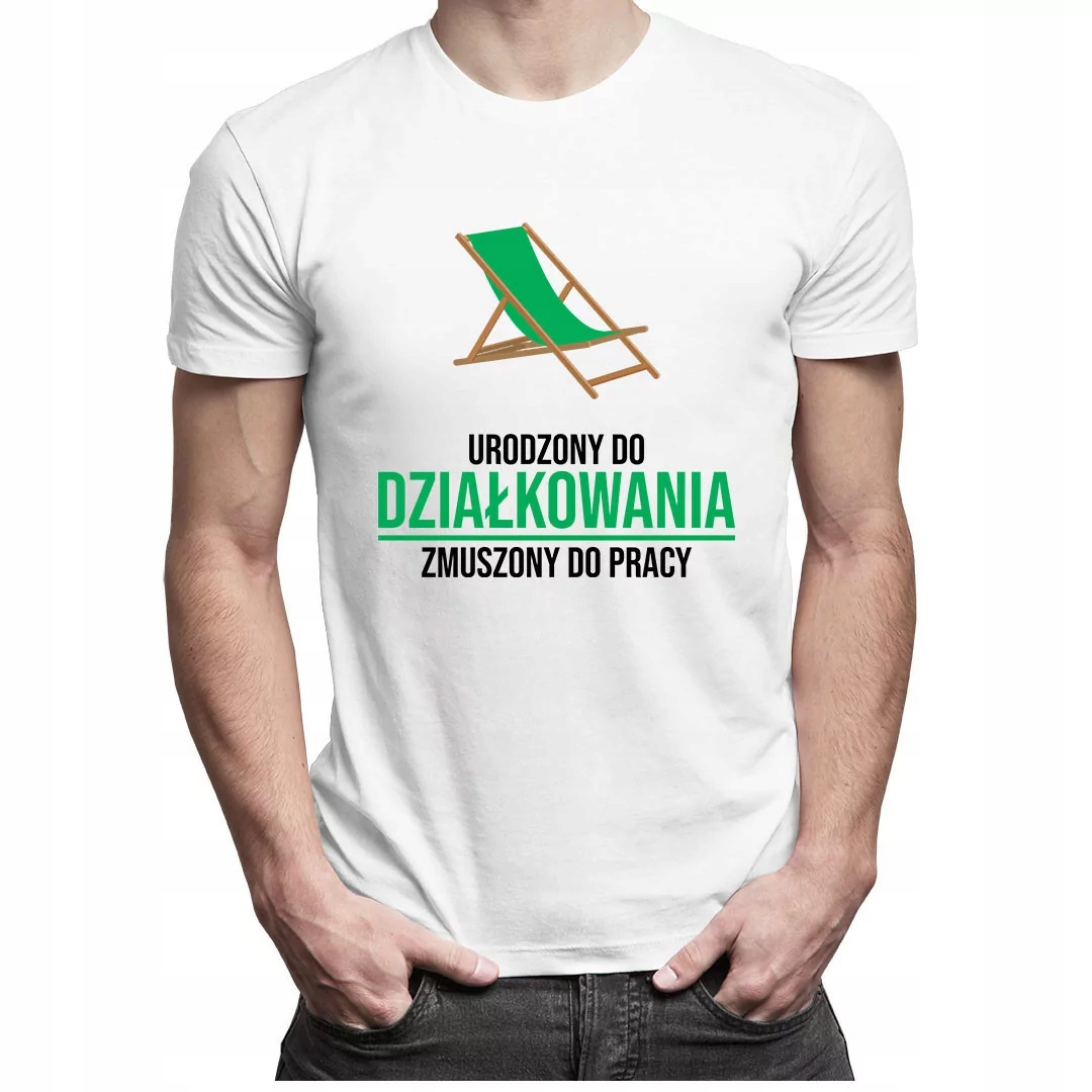 

Urodzony do działkowania Koszulka Dla Działkowca