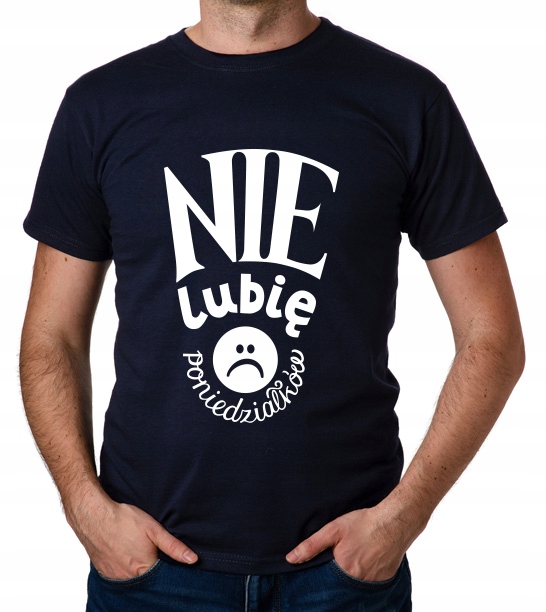 

koszulka Nie Lubię Poniedziałków prezent