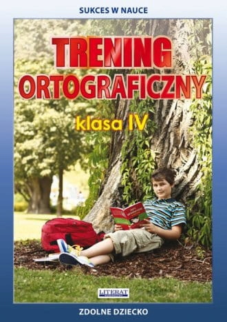 Trening ortograficzny. Klasa 4. Testy i ćwiczenia