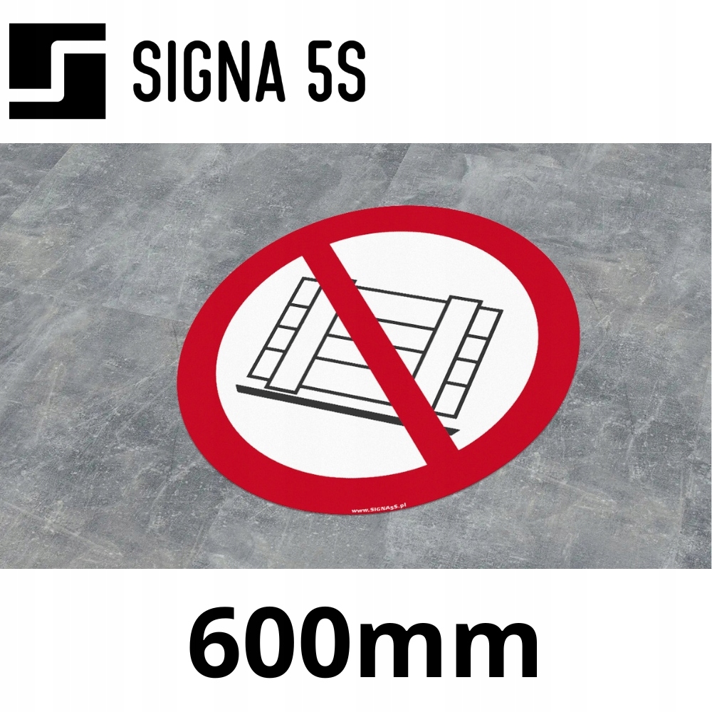 Podlahová značka SafeWalk „Odstavení nebo skladování zakázáno“ 60 cm R10