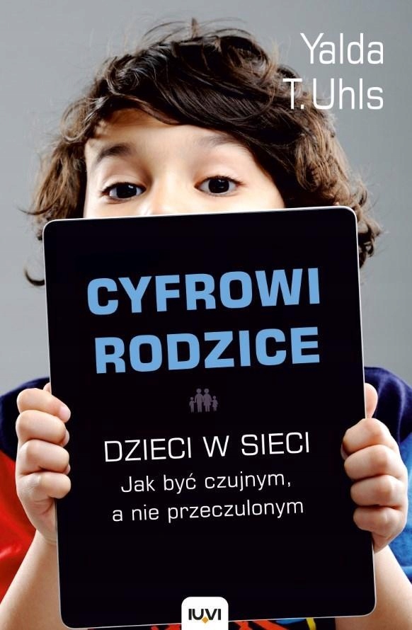 CYFROWI RODZICE, YALDA T.UHLS
