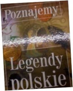 Legendy polskie - Praca zbiorowa