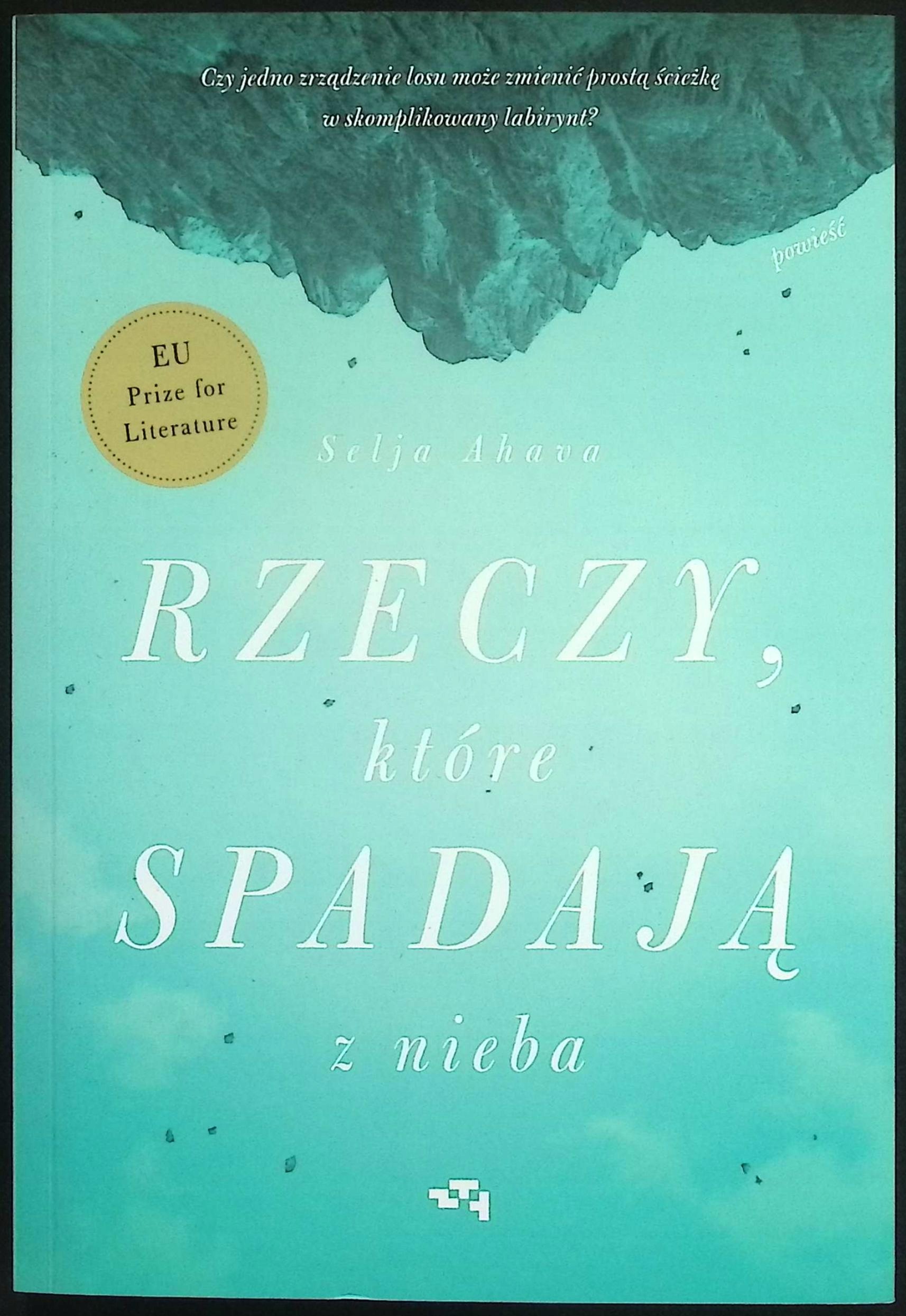 Rzeczy, które spadają z nieba Selja Ahava