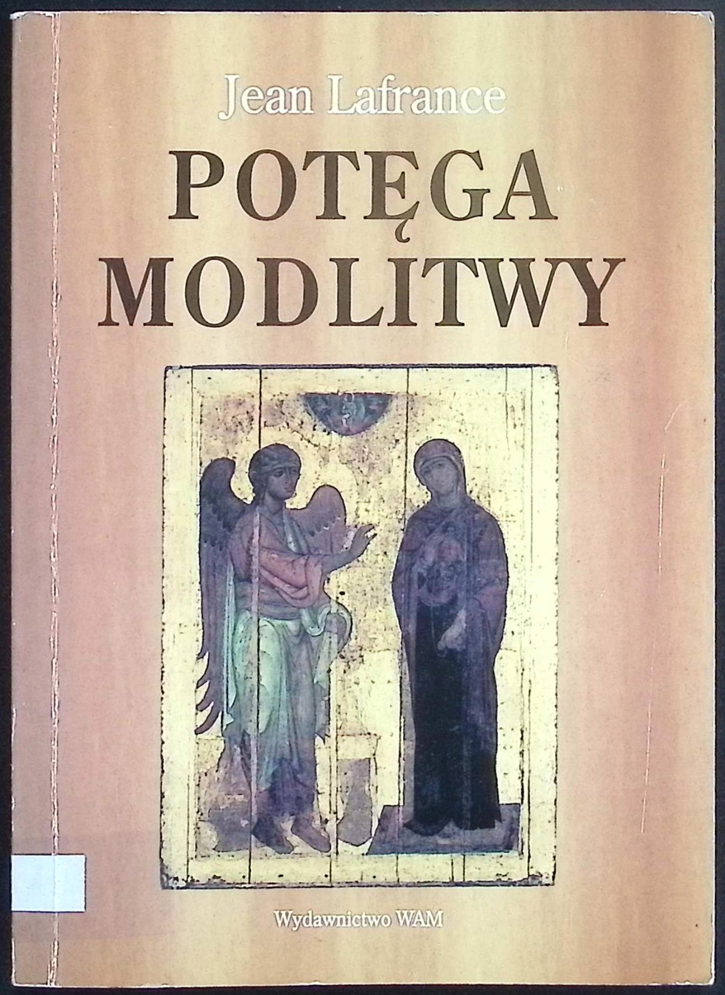 Potęga modlitwy Jean Lafrance