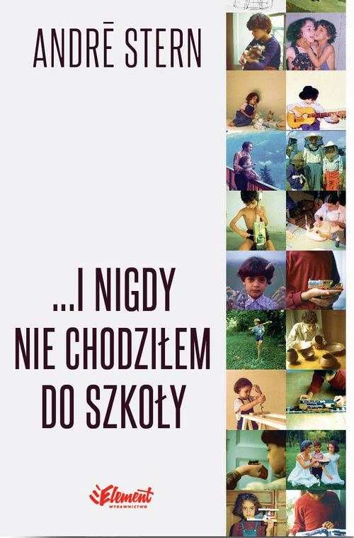 ...I NIGDY NIE CHODZIŁEM DO SZKOŁY ANDRE .. EBOOK