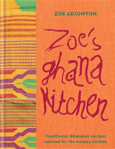 Zoes Ghana Kitchen ZOE ADJONYOH