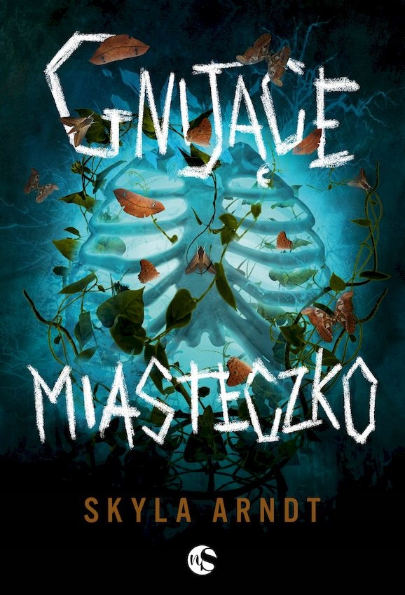 Gnijące miasteczko Skyla Arndt