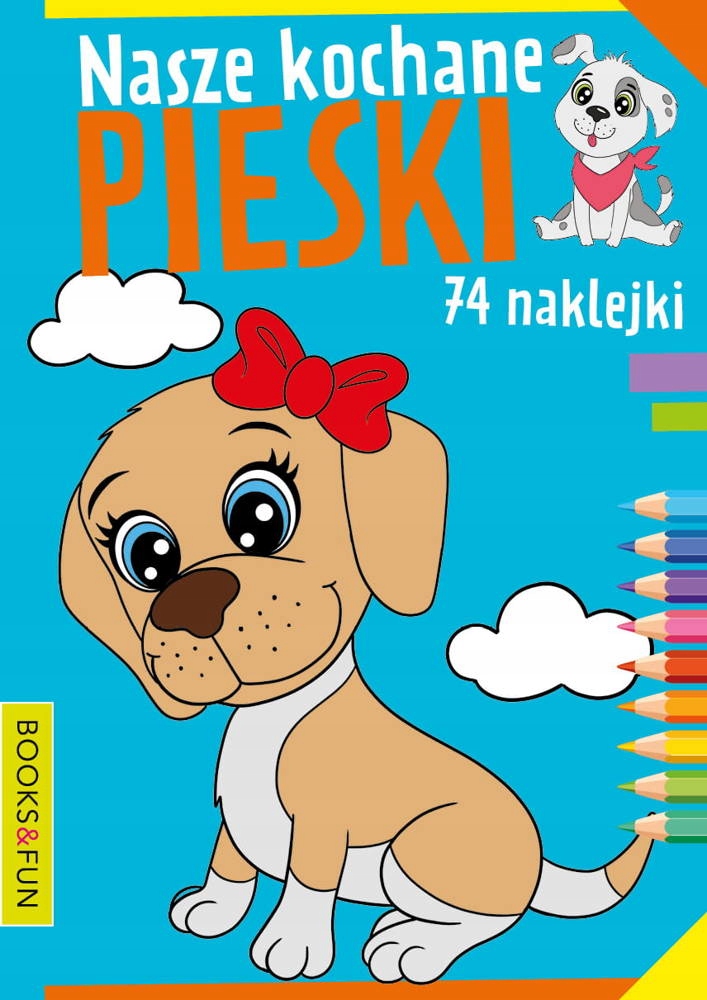 

Nasze Kochane Pieski Kolorowanka 74 Naklejki