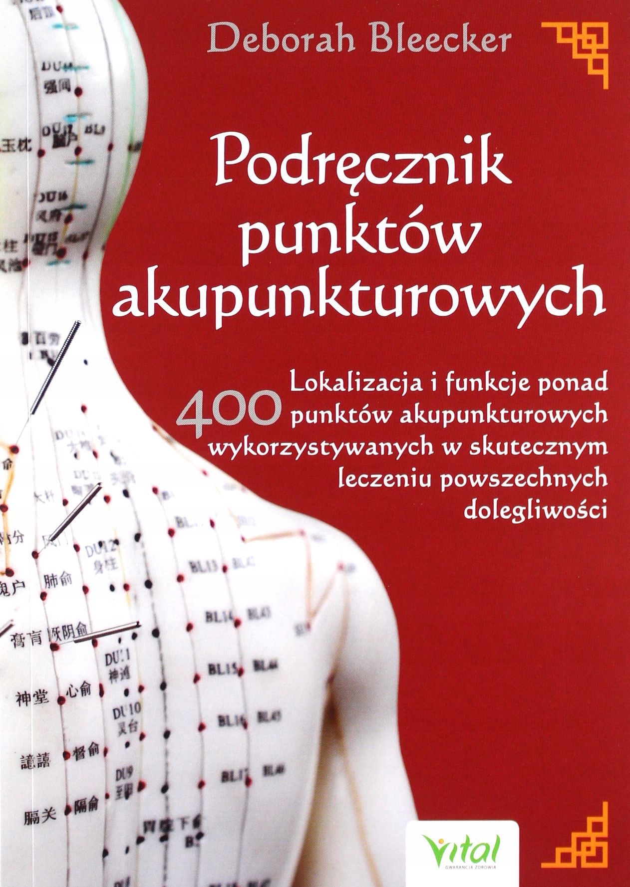 

Podręcznik Punktów Akupunkturowych. Lokalizacja I