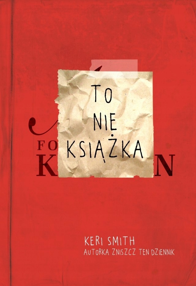 To nie książka Keri Smith ISBN 9788364853029
