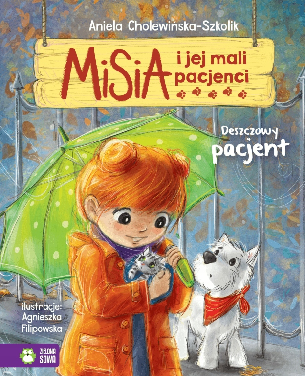

Deszczowy pacjent. Misia i jej mali pacjenci