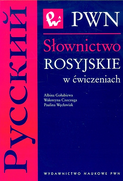 SŁOWNICTWO ROSYJSKIE W ĆWICZENIACH