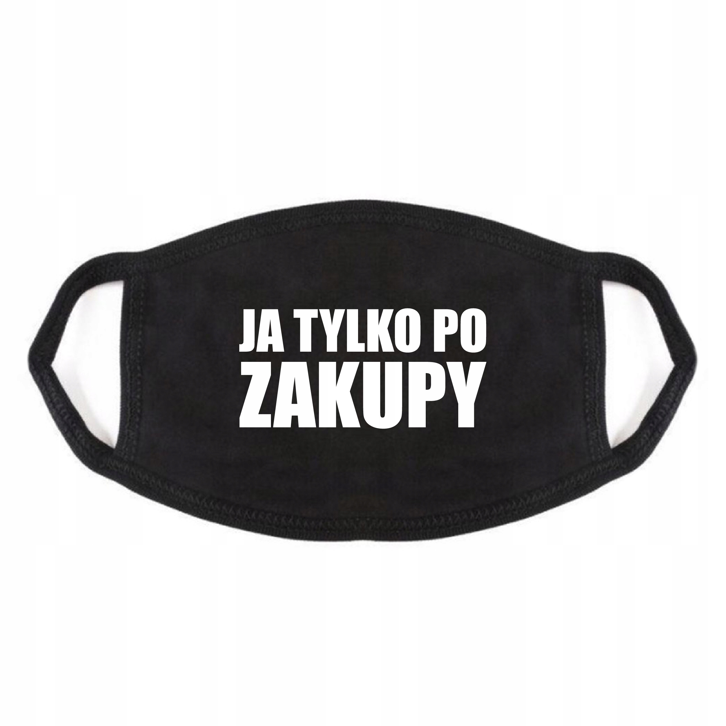 

Maseczka Bawełniana Zabawna Ja Tylko Po Zakupy Hit