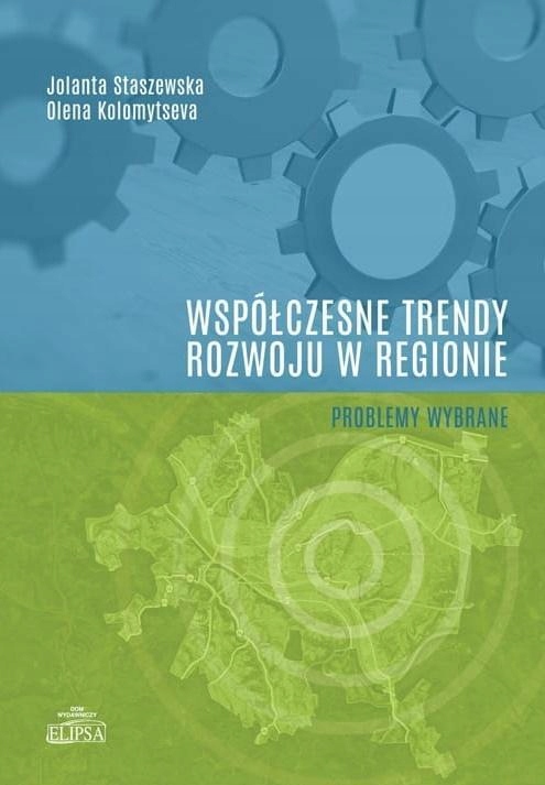 Współczesne Trendy Rozwoju W Regionie