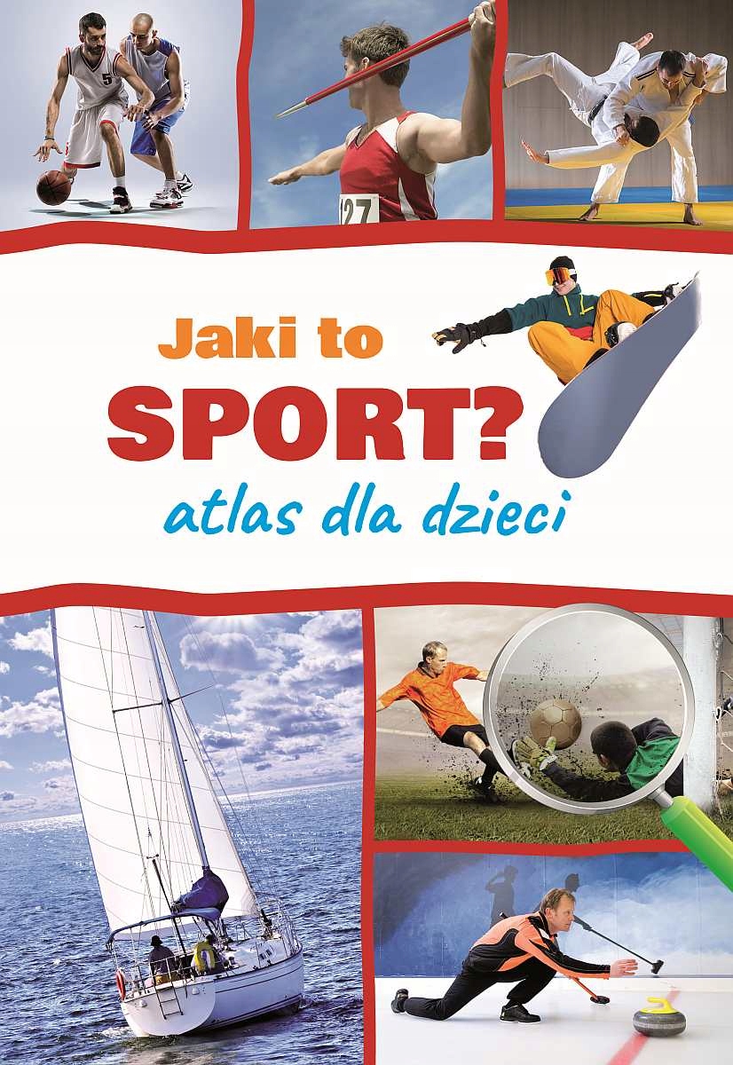 

Jaki to sport Atlas dla dzieci Krzysztof Szujecki