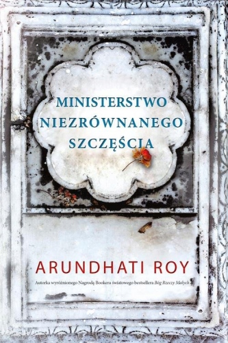 Ministerstwo niezrównanego szczęścia Arundhati R