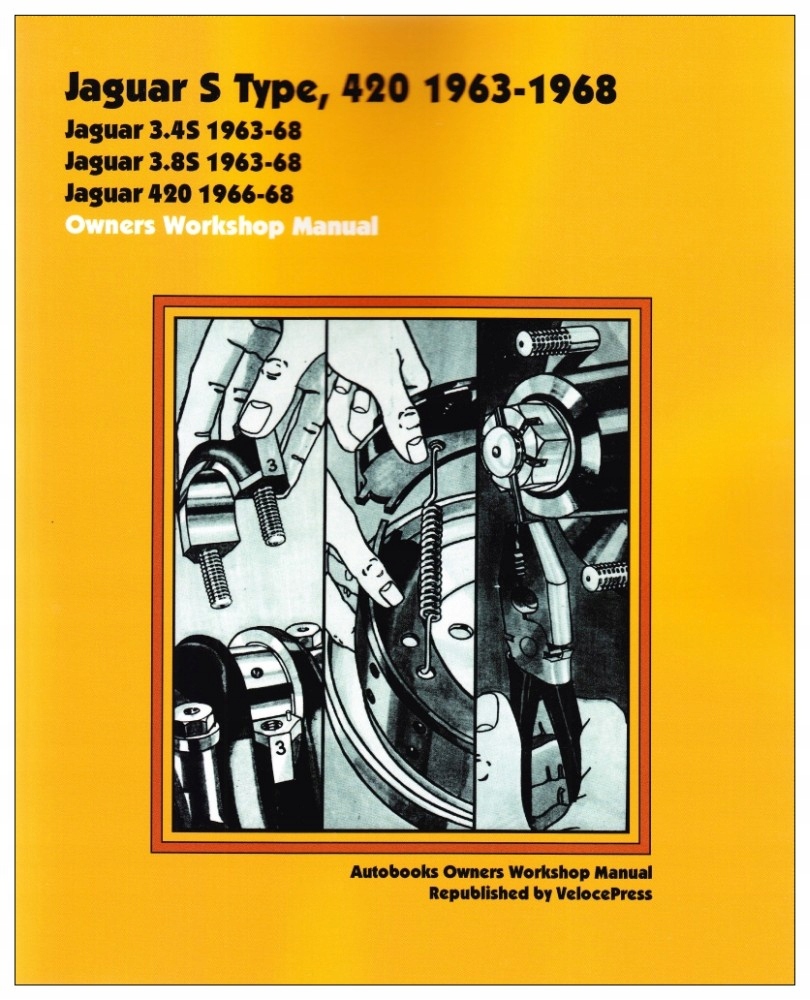 Jaguar S-Type / 420 (1963-1968) руководство по ремонту