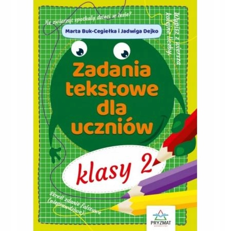 

Zadania tekstowe dla uczniów klasy 2 Matematyka Sp