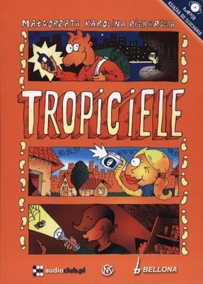 TROPICIELE (TWARDA) - MAŁGORZATA KAROLINA PIEKARSKA [AUDIOBOOK] [CD-MP3]