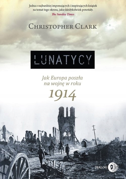 

Christopher Clark Lunatycy.