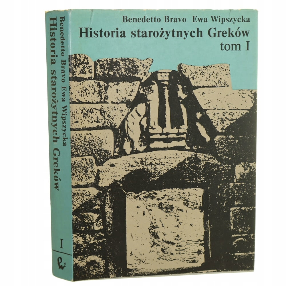 Historia starożytnych Greków t. I Do końca wojen perskich Bravo Benedetto,  (14544531203) | Książka Allegro