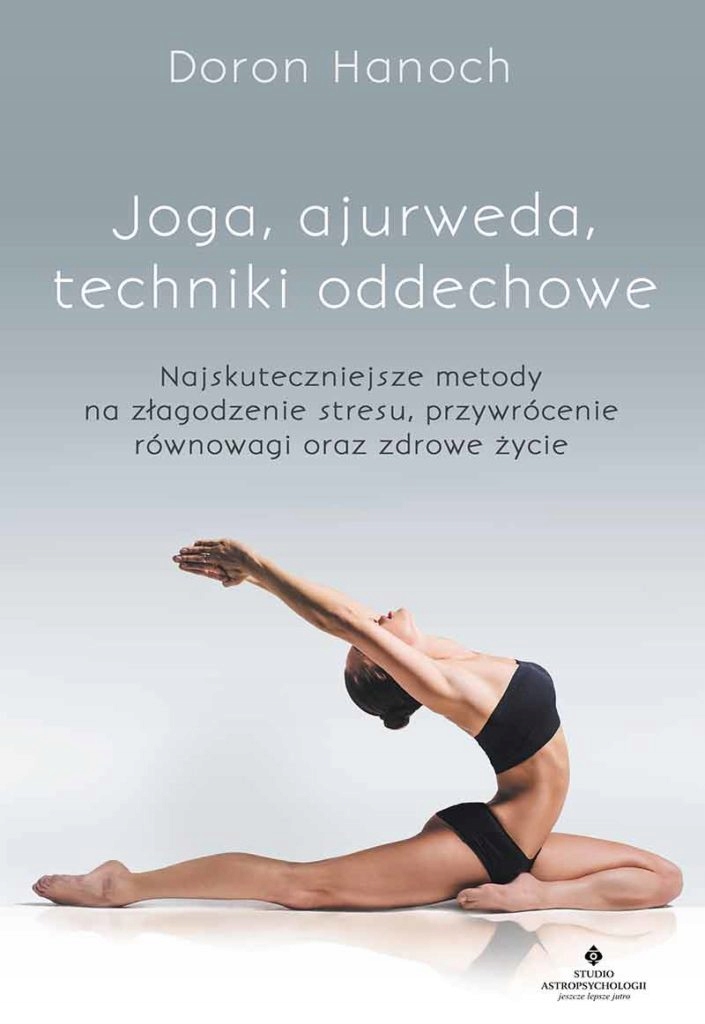 Joga, ajurweda, techniki oddechowe. - Doron Hanoch