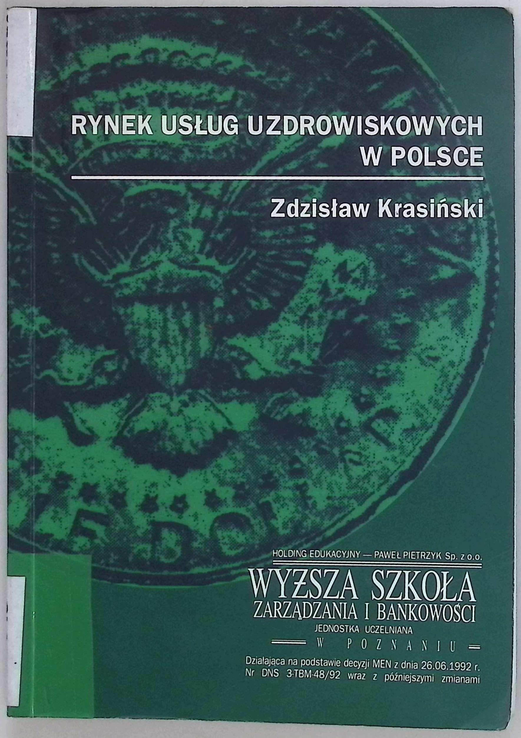 Rynek usług uzdrowiskowych w Polsce Zdzisław Krasiński
