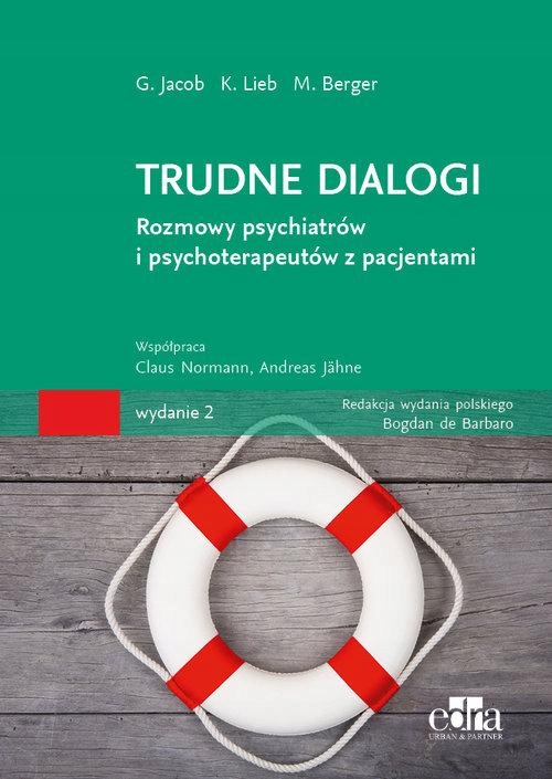 

Trudne Dialogi, Jakob G., Lieb K., Berger M.
