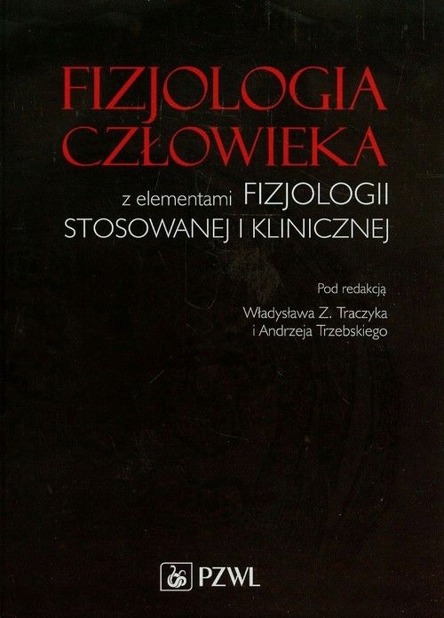 

Fizjologia Człowieka Z Elementami Traczyk Nowy