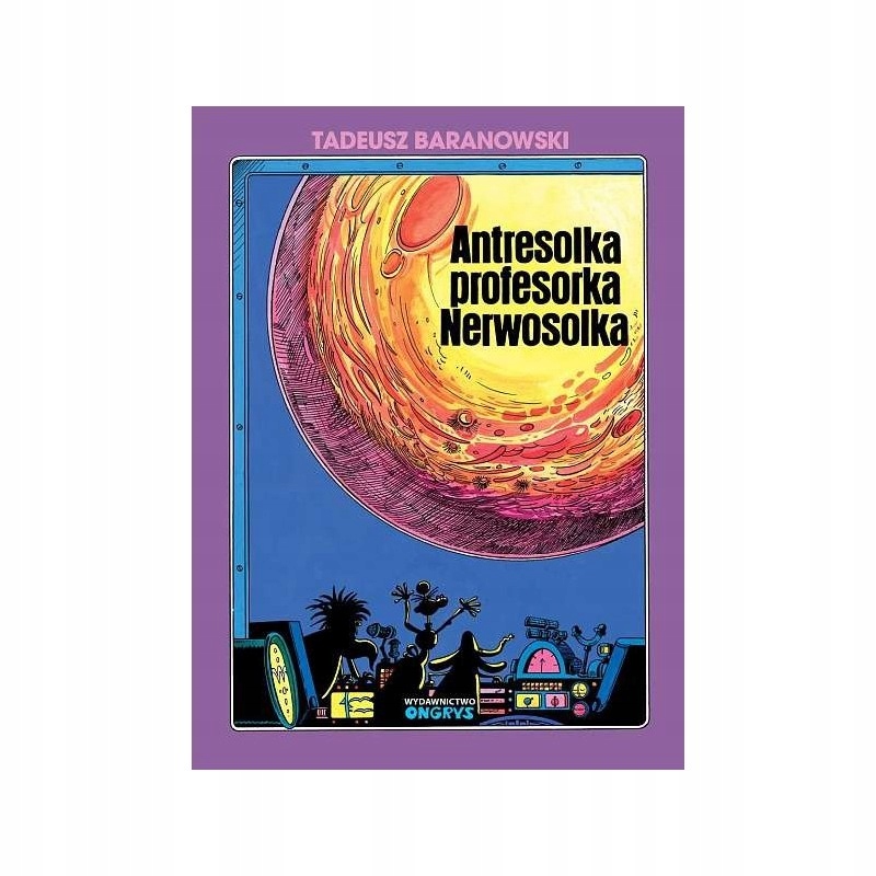 

Antresolka profesorka Nerwosolka T. Baranowski