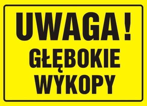 TABLICA TABLICZKA OSTRZEGAWCZA PCV GŁĘBOKIE WYKOPY