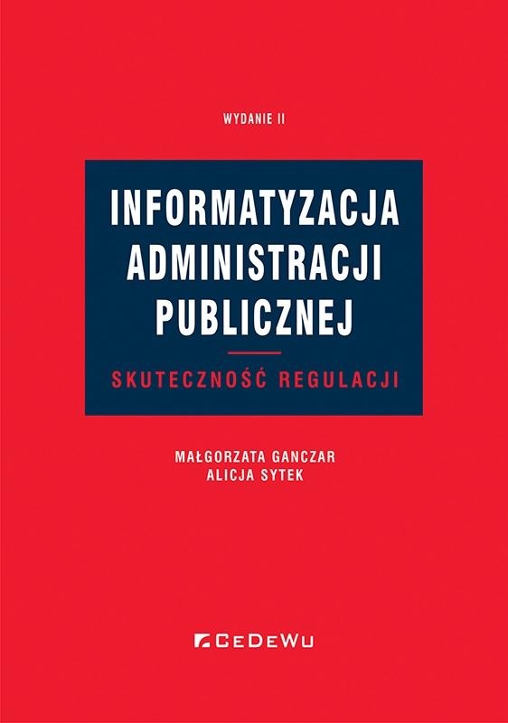 INFORMATYZACJA ADMINISTRACJI PUBLICZNEJ W.2 MAŁGORZATA GANCZAR, ALICJA SYTE