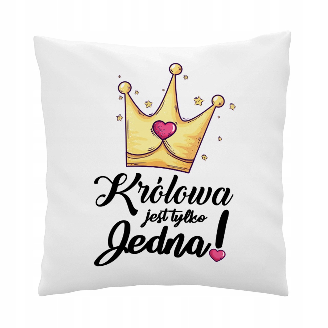 

Poduszka "Królowa jest tylko jedna".