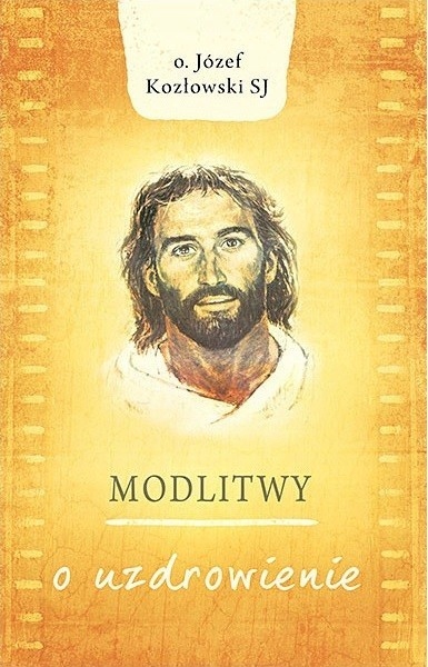 Modlitwy o uzdrowienie