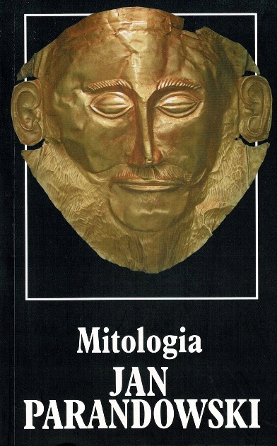 Jan Parandowski - Mitologia