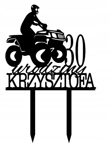 

Topper Urodziny Quad Dowolna Lczba Imie