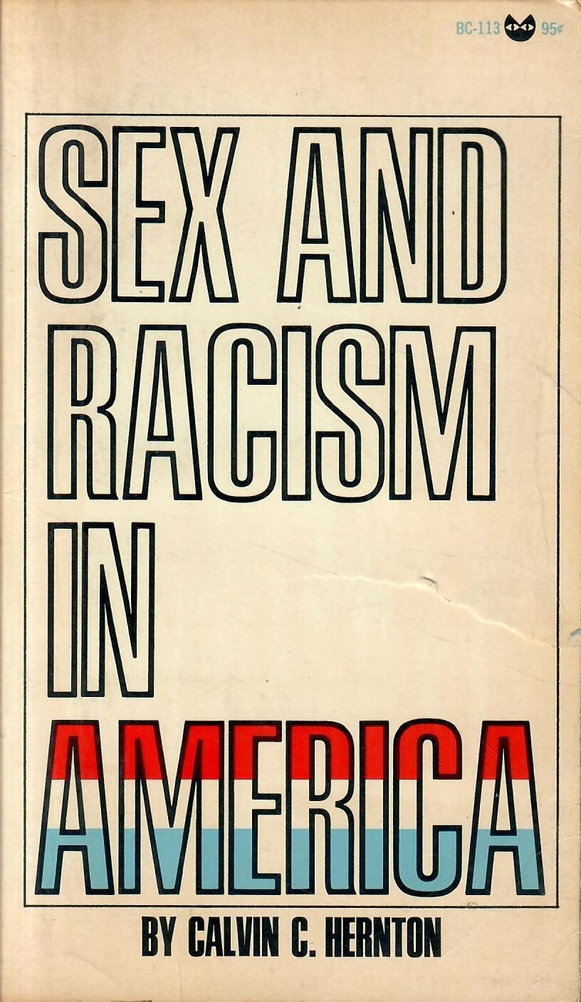 Hernton - SEX AND RACISM IN AMERICA