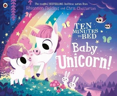 

Ten Minutes to Bed. Baby Unicorn. R. Fielding