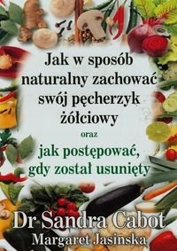 Jak w sposób naturalny zachować pęcherzyk żółciowy
