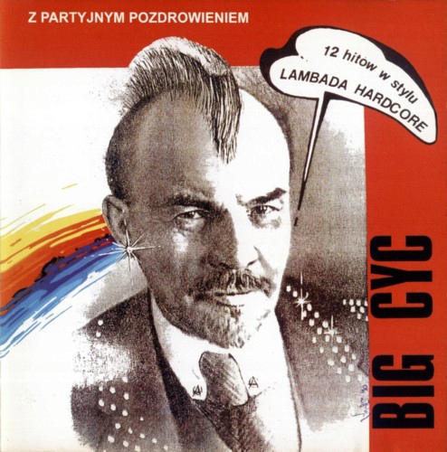 

Big Cyc Z Partyjnym Pozdrowieniem *CD
